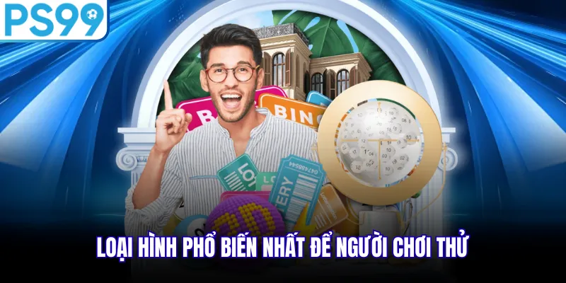Loại hình phổ biến nhất để người chơi thử